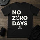 No Zero Days T-Shirt