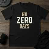 No Zero Days T-Shirt