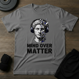 Mind Over Matter T-Shirt