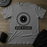Work In Silence T-Shirt