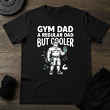 Gym Dad T-Shirt