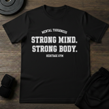 Strond Mind Strong Body T-Shirt