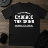Embrace The Grind T-Shirt