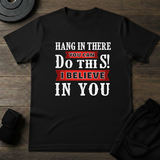 I Believe You T-Shirt