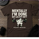 Mentally I'M Done T-Shirt