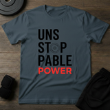 Unstoppable Power T-Shirt