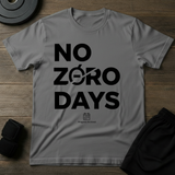No Zero Days T-Shirt