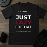 Just Lazy Fix That T-Shirt