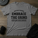 Embrace The Grind T-Shirt