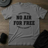 No Air For Free T-Shirt