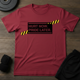 Pride Later  T-Shirt