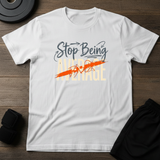 stop being average t-shirt