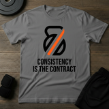 Consistency Is The Contract T-Shirt
