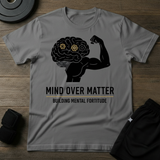 Mind Over Matter T-Shirt