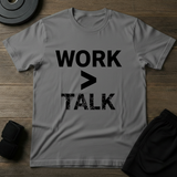 Work > Talk T-Shirt
