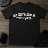 Won Today's Argument T-Shirt