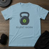 Silent Work T-Shirt