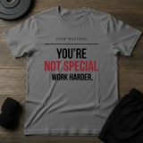 Work Harder T-Shirt