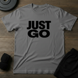 Just Go T-Shirt