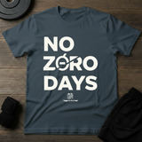No Zero Days T-Shirt