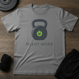 Silent Work T-Shirt