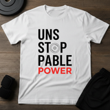 Unstoppable Power T-Shirt