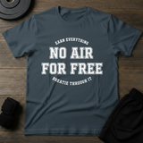 No Air For Free T-Shirt