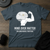 Mind Over Matter T-Shirt