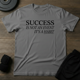 Success Habit T-Shirt