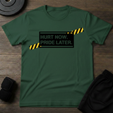 Pride Later  T-Shirt