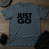 Just Go T-Shirt