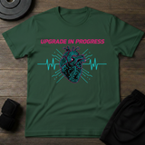 Upgrade In Progress T-Shirt