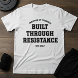 Built Through Resistance T-Shirt