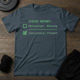 Status Report T-Shirt