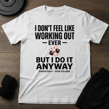 Do It Any way T-Shirt