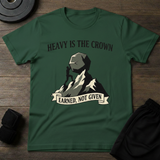 Heavy Is The Crown  T-Shirt