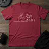 Mind Over Muscle T-Shirt
