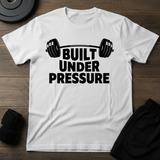 Built Under Pressure T-Shirt