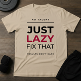 Just Lazy Fix That T-Shirt