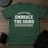 Embrace The Grind T-Shirt