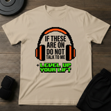 Level Up Your Lift T-Shirt