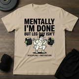Mentally I'M Done T-Shirt