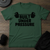 Built Under Pressure T-Shirt