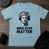 Mind Over Matter T-Shirt