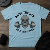 Raise The Bar  T-Shirt