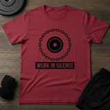 Work In Silence T-Shirt
