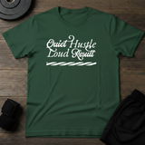 Quiet Hustle Result T-Shirt