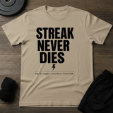 Streak Never Dies T-Shirt