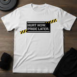 Pride Later  T-Shirt