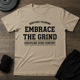 Embrace The Grind T-Shirt